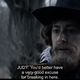 Who said it, Judy or King James I?